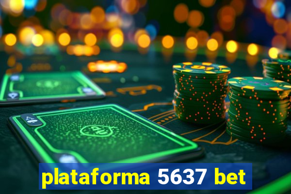 plataforma 5637 bet