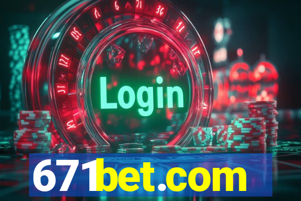 671bet.com