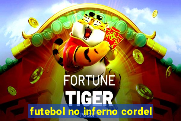 futebol no inferno cordel