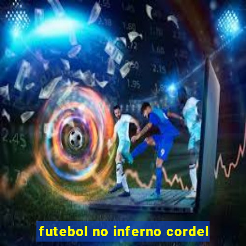 futebol no inferno cordel