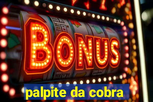 palpite da cobra