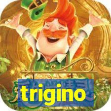 trigino