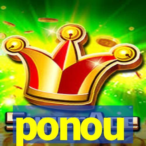 ponou