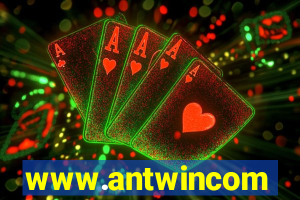 www.antwincom