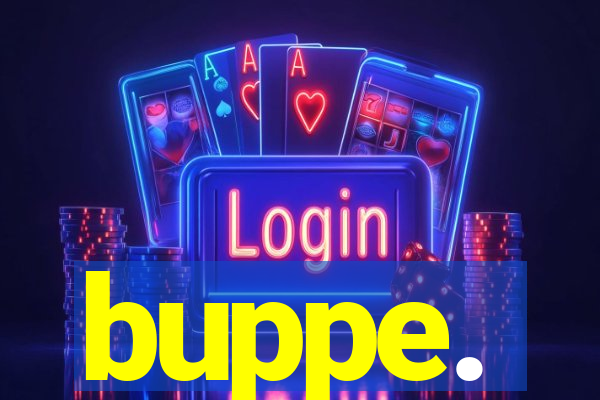 buppe.
