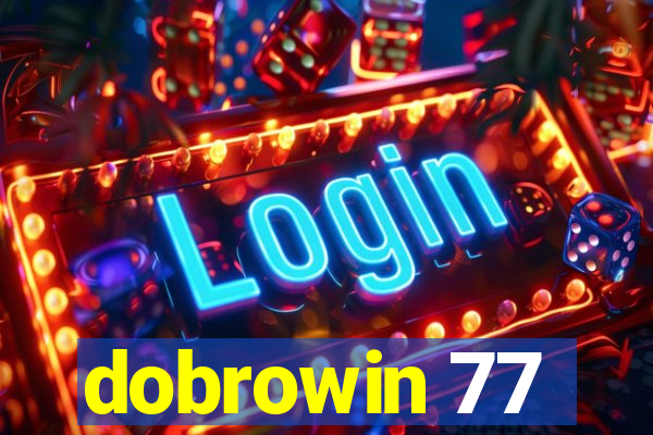 dobrowin 77