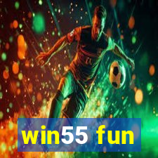 win55 fun