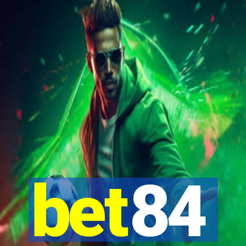 bet84