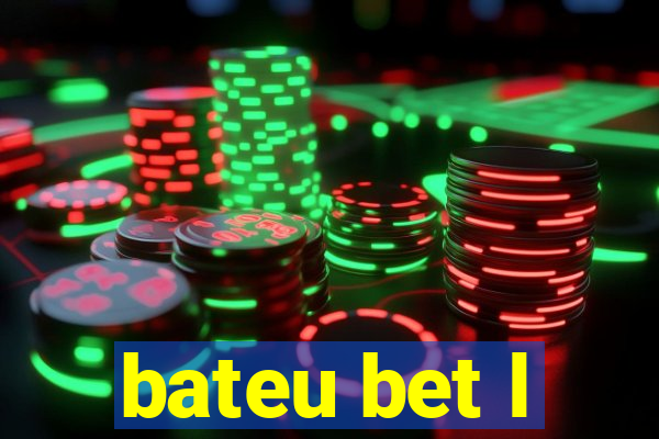 bateu bet l