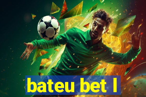 bateu bet l