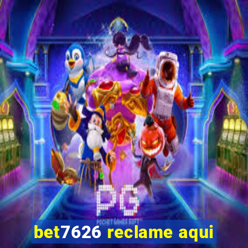 bet7626 reclame aqui