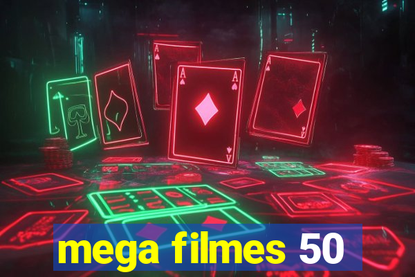 mega filmes 50
