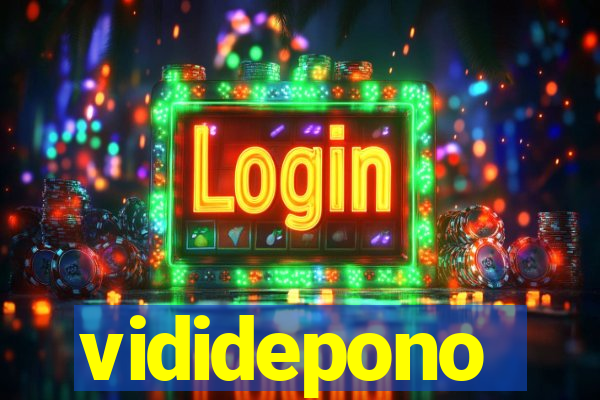 vididepono