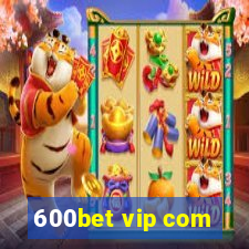 600bet vip com