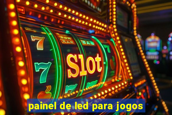 painel de led para jogos