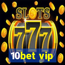 10bet vip