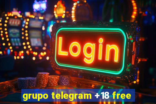 grupo telegram +18 free