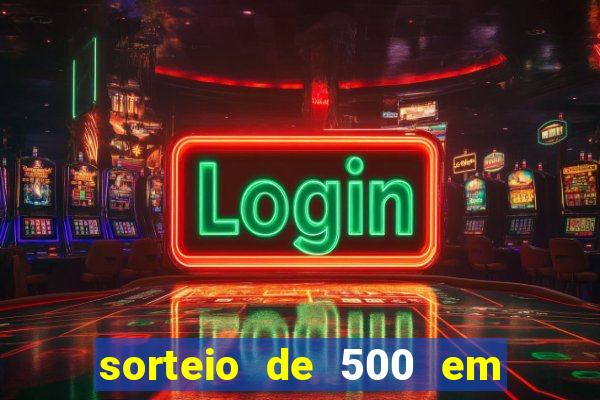 sorteio de 500 em cash toda segunda feira novibet