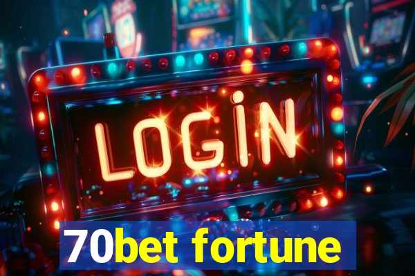 70bet fortune