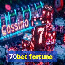 70bet fortune