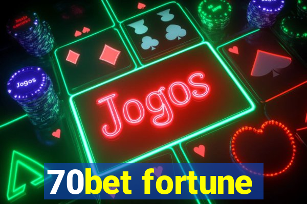 70bet fortune