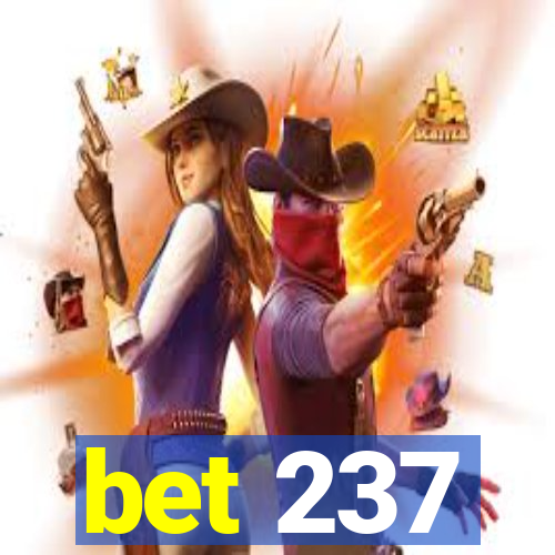 bet 237