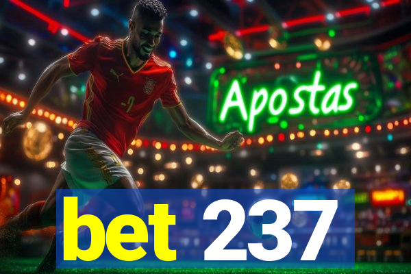 bet 237