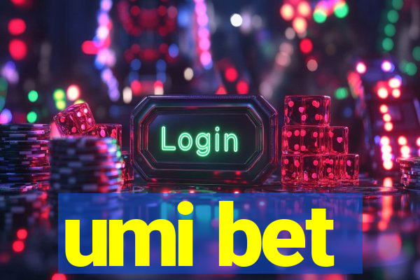 umi bet