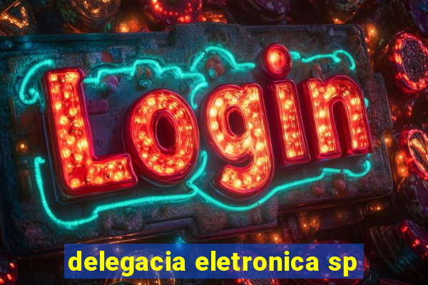 delegacia eletronica sp