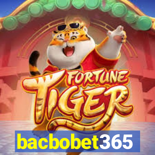 bacbobet365