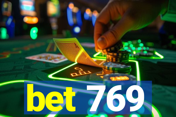 bet 769