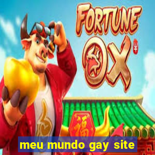 meu mundo gay site