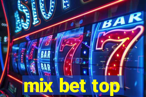 mix bet top