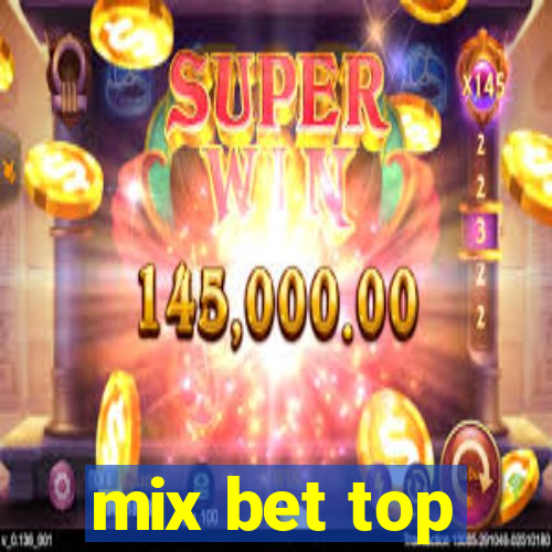 mix bet top