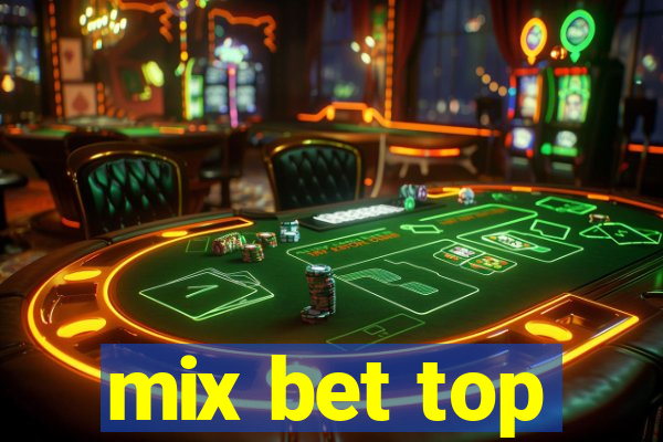 mix bet top