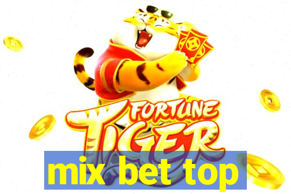 mix bet top
