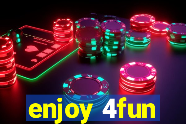 enjoy 4fun