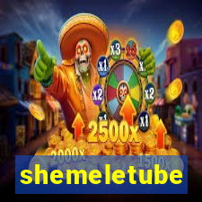 shemeletube