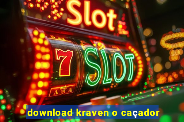 download kraven o caçador