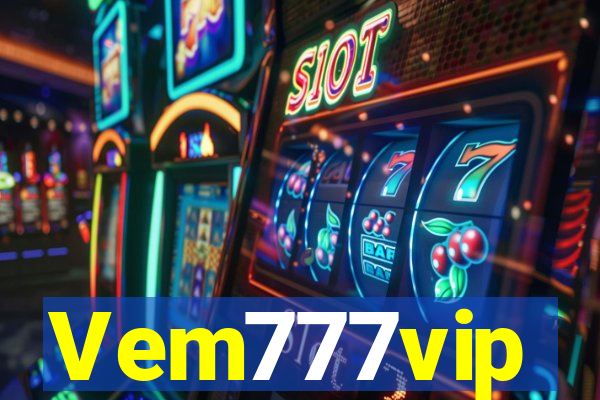 Vem777vip