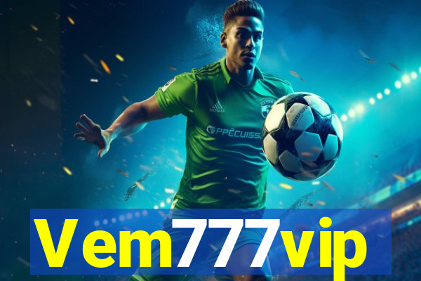 Vem777vip