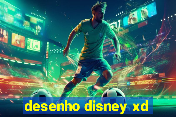 desenho disney xd