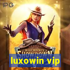 luxowin vip