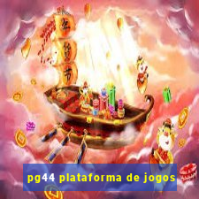pg44 plataforma de jogos
