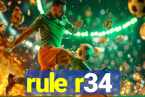 rule r34