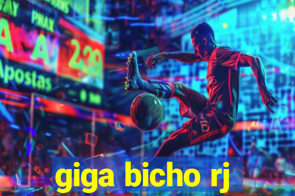 giga bicho rj