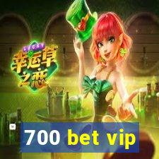 700 bet vip