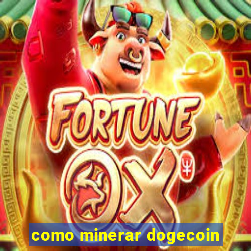 como minerar dogecoin