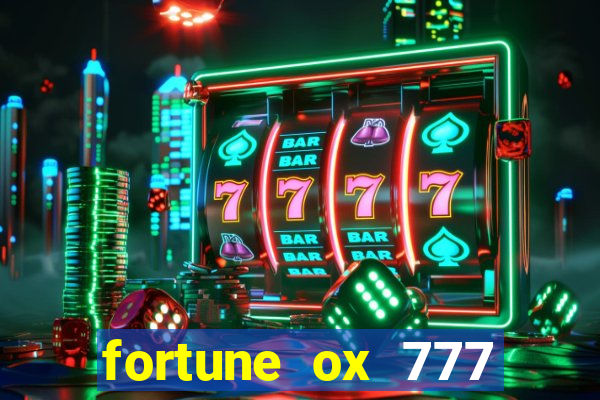 fortune ox 777 fortuna 77