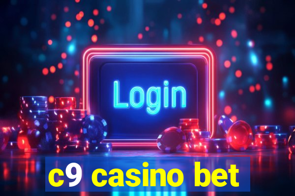 c9 casino bet